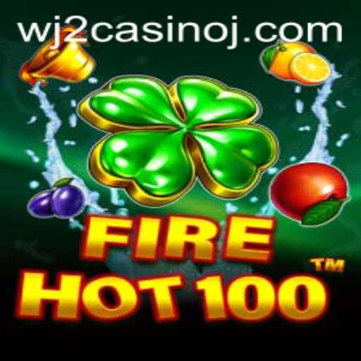 Exploring the Exciting World of FireHot100 at WJ2 Casino
